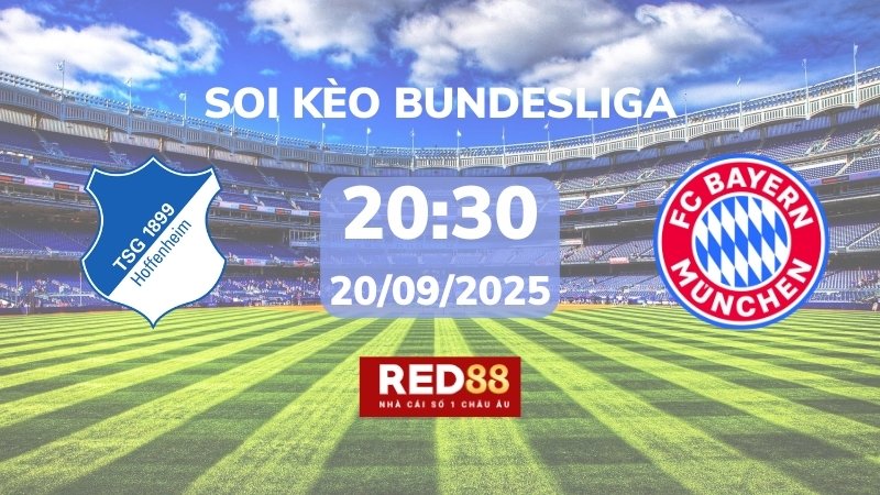 Soi kèo Hoffenheim vs Bayern Munich – 20h30 – 20/09 – Bundesliga
