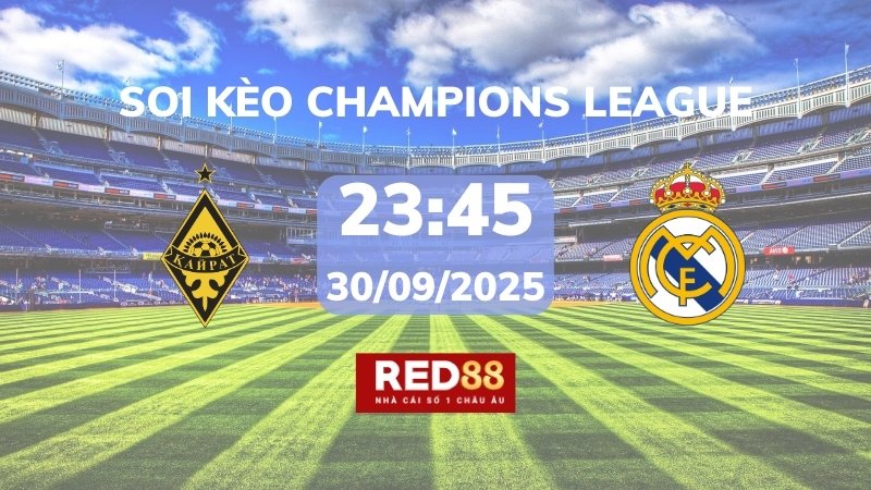 Soi kèo Kairat Almaty vs Real Madrid – 23h45 – 30/09 – Champions League