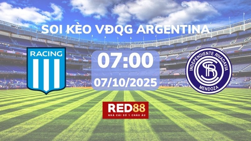 Soi kèo Racing Club vs Ind. Rivadavia – 07h00 – 07/10 – VĐQG Argentina
