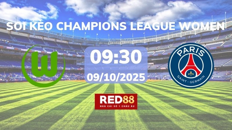 Soi kèo Wolfsburg W vs PSG W – 02h00 – 09/10 – Champions League Women